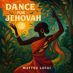 Dance for Jehovah
