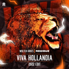 Wolter Kroes - Viva Hollandia (Noxiouz 2022 Edit)
