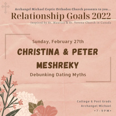 Debunking Dating Myths | Christina & Peter Meshreky | 2/27/2022