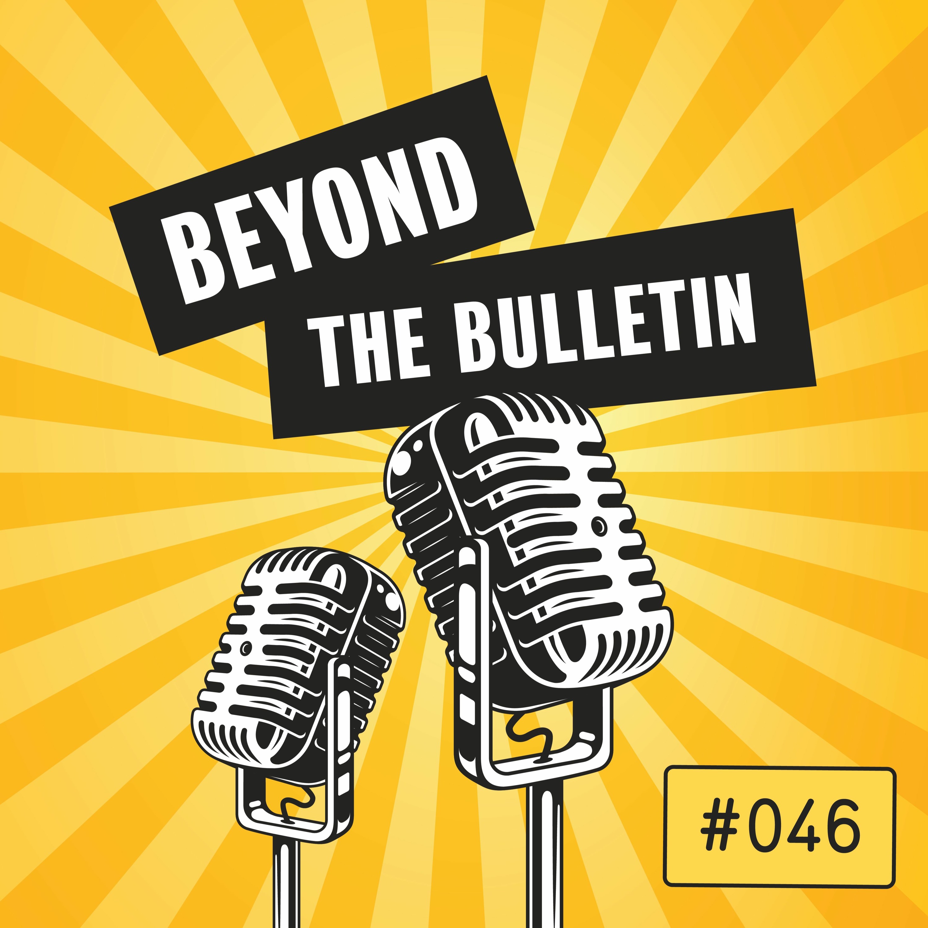 Beyond the Bulletin Podcast