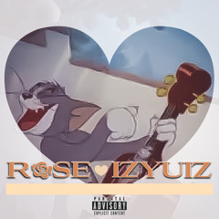 Rose ❤️ IzYuIz ft. RoyalT