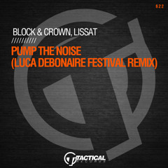 Pump The Noise (Luca Debonaire Festival Remix)