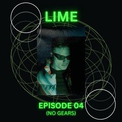 Lime - Episode 04 (NO GEARS)