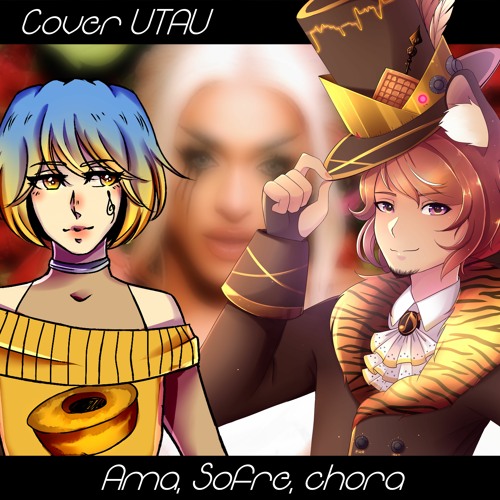 [UTAU PT - BR]Ama Sofre Chora [Gabe & YUURI]+YT/UST