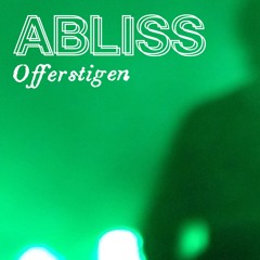 Abliss - Vem Vet (Offerstigen)