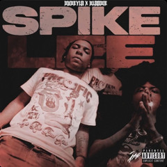 DudeyLo X BLOODIE - SPIKE LEE