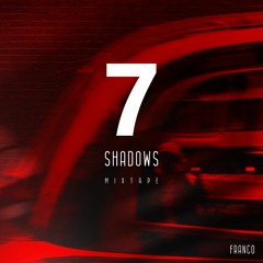 7 Shadows mixtape