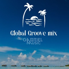 Global Groove Mix (Gabriel Amarante)