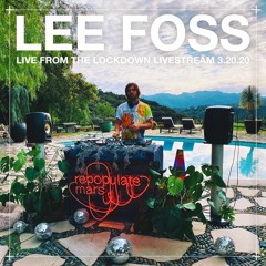 Lee Foss Live from the Lockdown Livestream (3.20.20)