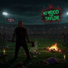 No wood for Taylor