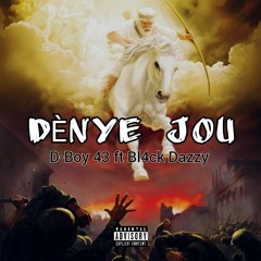 D-Boy 43 ft Bl4ck Dazzy _Dènye jou_ _ Official Audio _(MP3_160K).mp3