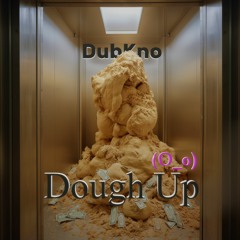 Dough Up