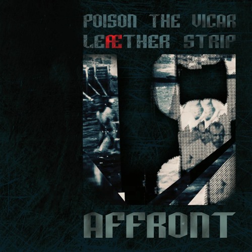 Affront (Feat. Leaether Strip)