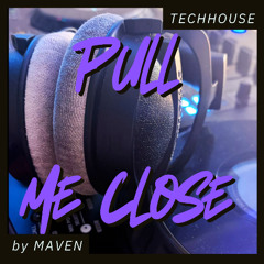 Pull Me Closer