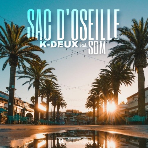Stream SAC D'OSEILLE (feat. SDM) by Kdeux | Listen online for free on  SoundCloud