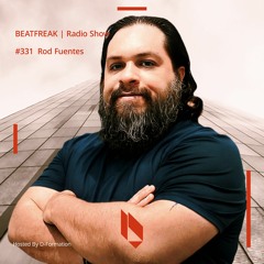 Beatfreak Radio Show By D - Formation #331 | Rod Fuentes