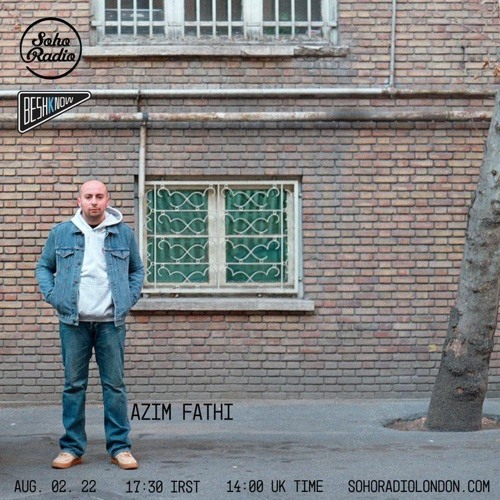 Every Month on Soho w/ Azim Fathi
