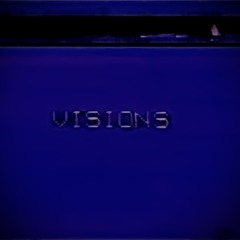 VISIONS