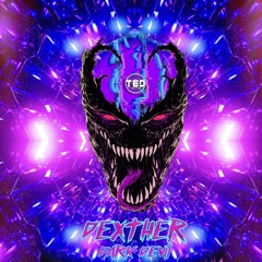 Dexther - Dark Devil (Original Mix) OUT NOW TED RECORDS