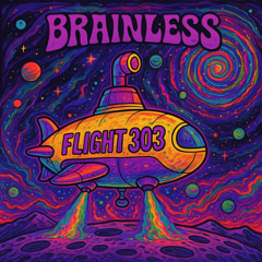 BrainLess - Flyght 303 (Original Mix)