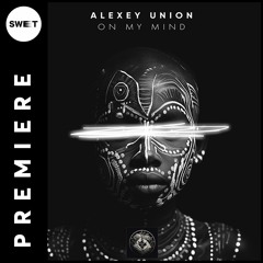 PREMIERE : Alexey Union - Agile  (Original Mix) [Lost on You]