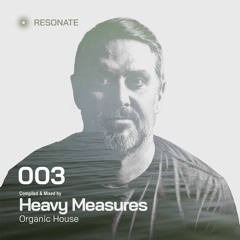 RESONATE 003 - Organic House