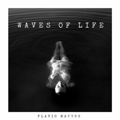 Waves Of Life ( Original Mix )