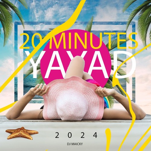 Les 20 Minutes Yayad @djmaicky tiktok