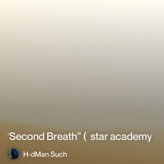 “second-breath” (star academy).