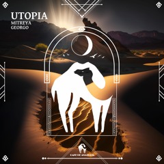 Mitreya, GEORGO - Utopia (Cafe De Anatolia)