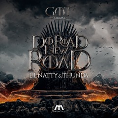 Marvelus X Lil Natty & Thunda - DO ROAD NEW ROAD (GOT RIDDIM 2022)