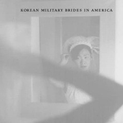 free read✔ Beyond the Shadow of Camptown: Korean Military Brides in America