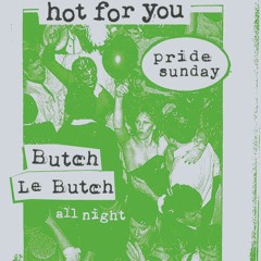 Butch le Butch - Live At Hot For You - New York Pride July 2024 - Part 2