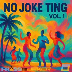 No Joke Ting (Vol).1