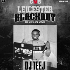 DJ TEEJ LIVE AUDIO: GMB LEICESTER 🤑 24/10/24 [TEEJ X RMB]