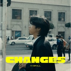 H SKILL - Changes (Prod. ZINO)
