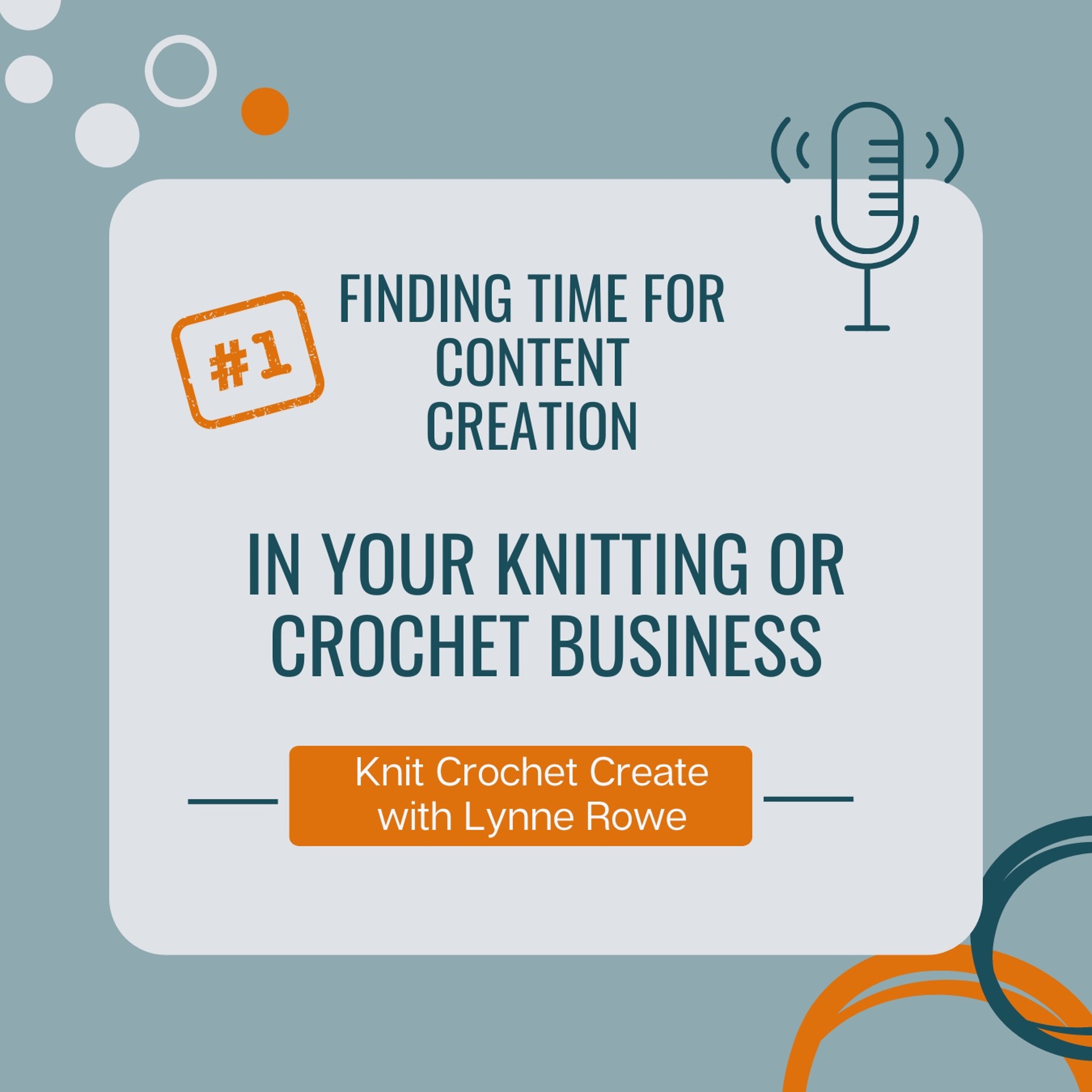 Finding time for content creation in your knitting or crochet business