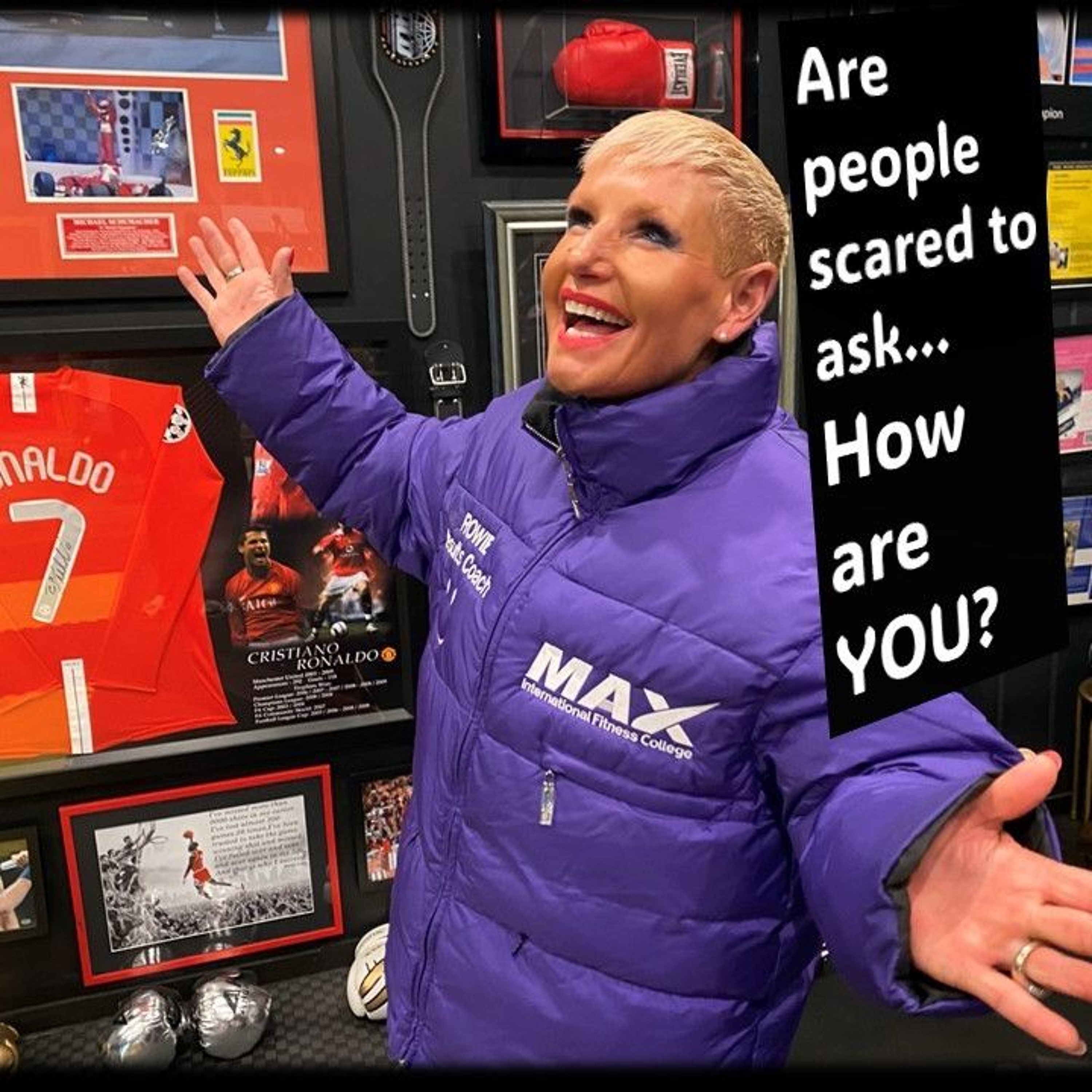 How Are You…Are People Scared To Ask ..with Rowie McEvoy