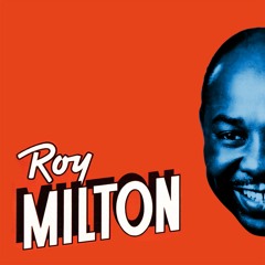 Stream Roy Milton music | Listen to songs, albums, playlists for
