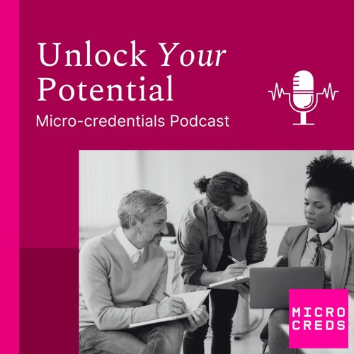 Unlock your Potential, Micro-credentials