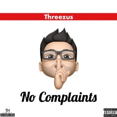 No Complaints [prod. WAV & ML Tyler]
