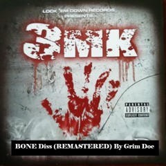 3 Memphis Kniccas - BONE Diss (REMASTERED)By Grim Doe