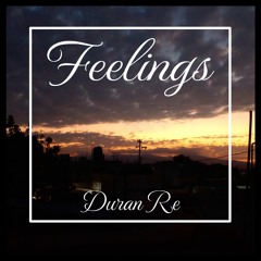 Duran Re - Feelings