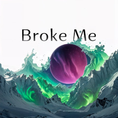 NEIRO - Broke me