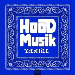 Yelohill - HoodMusik (Slowed+Reverbed)