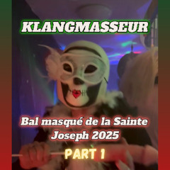 Klangmasseur @ Bal masqué de la Saint Joseph 2025_Part 1