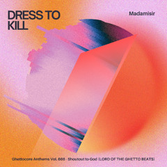 DRESS TO KILL