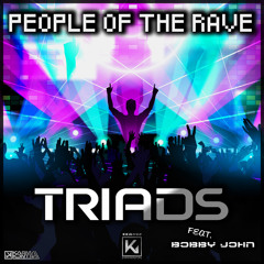 Triads, Bobby John - People Of The Rave
