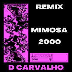 Remix-Mimosa 2000