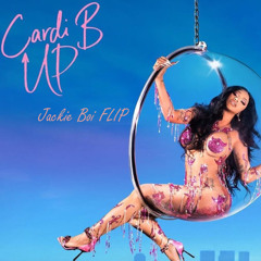Cardi B - Up (Jackie Boi Flip)